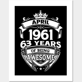 April 1961 63 Years Of Being Awesome 63rd Birthday Posters and Art